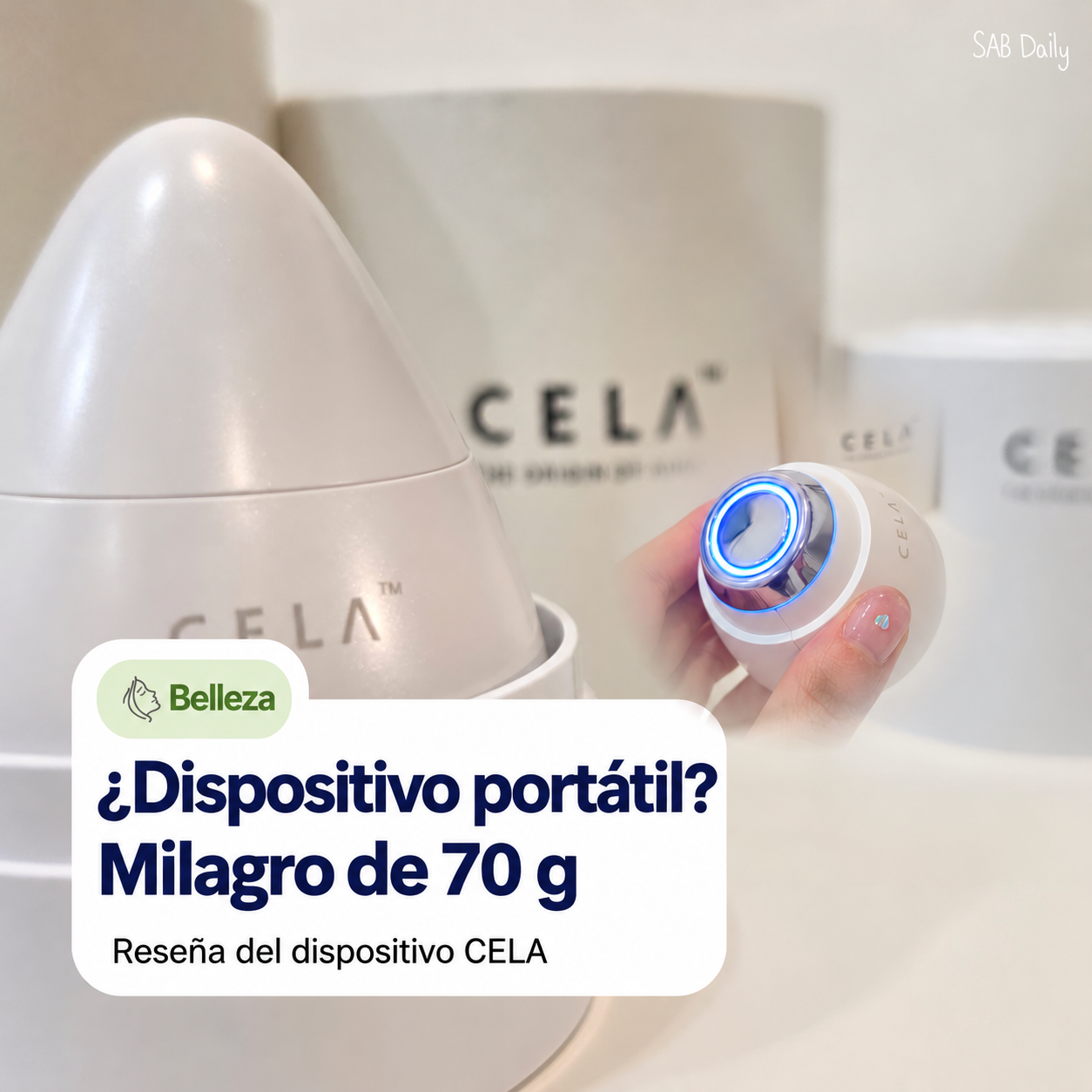 Dispositivo de belleza portátil CELA: experiencia de uso con 70 g